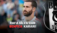 Rafa Silva'dan Benfica Kararı!