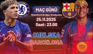 Chelsea - Barcelona maçı ne zaman? Saat kaçta? Hangi kanalda canlı yayınlanacak?