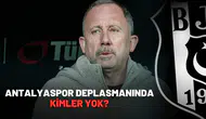 Antalyaspor deplasmanında kimler yok?