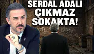 Serdal Adalı Çıkmaz Sokakta!