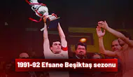 1991-92 Efsane Beşiktaş sezonu