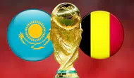 Kazakistan - Belçika maçı başladı! hangi kanalda?