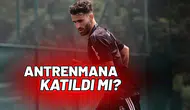 Rafa Silva günün ilk antrenmanına katıldı mı
