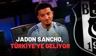 Jadon Sancho, Türkiye'ye geliyor