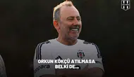 Orkun Kökçü atılmasa belki de...