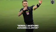 "Gerekli aksiyonu zamanında alamıyor!"