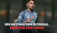 Orkan Çınar’dan duygusal Beşiktaş açıklaması
