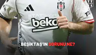 Beşiktaş’ın sorunu ne?