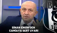 Sinan Engin’den camiaya sert uyarı