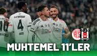 Antalyaspor - Beşiktaş maçı muhtemel 11’i