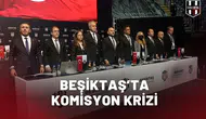 Beşiktaş’ta komisyon krizi
