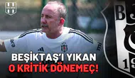 Beşiktaş’ı yıkan o kritik dönemeç!