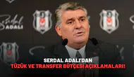 Serdal Adalı’dan tüzük ve transfer bütçesi açıklamaları!