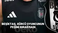 Beşiktaş, Gürcü oyuncunun peşini bırakmadı!