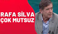 Güvenç Kurtar: "Rafa Silva çok mutsuz."
