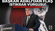 Başkan Adalı'dan flaş istikrar vurgusu! Görevi neden bırakmıyor?