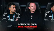 Sergen Yalçın’ın Beşiktaş karnesi