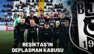 Beşiktaş’ın deplasman kabusu