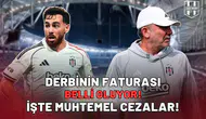 Derbinin faturası belli oluyor: İşte muhtemel cezalar!