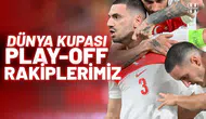 Milli Takımın play-off yolunda muhtemel rakipleri belli oldu!
