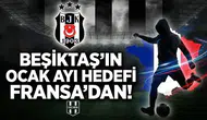 Beşiktaş'ın Ocak Ayı Hedefi Fransa'dan!