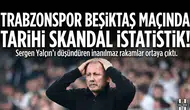 Trabzonspor Beşiktaş maçında tarihi skandal istatistik!