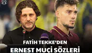 Fatih Tekke'den Muci sözleri: "biz ona güvenli alan yarattık"