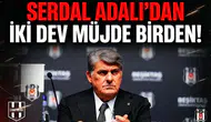 Serdal Adalı'dan iki dev müjde birden
