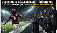 Beşiktaş'ın gözlemcileri tribündeydi, O yıldız sahneye çıktı! Gol videosu haberimizde...