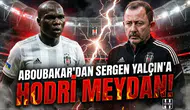 Aboubakar'dan Sergen Yalçın'a hodri meydan!