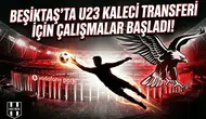 Beşiktaş'ta kaleci transferi için çalışmalar başladı!