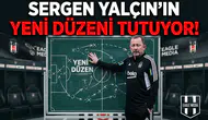 Sergen Yalçın’ın yeni düzeni tutuyor!