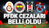 PFDK cezaları belli oldu: En ağır fatura Beşiktaş'a kesildi!