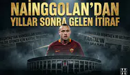Nainggolan'dan yıllar sonra gelen itiraf