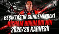 Beşiktaş’ın gündemindeki Hicham Boudaoui'nin 2025/26 karnesi!
