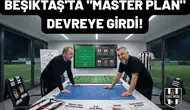 Beşiktaş'ta "Master plan" devreye girdi!