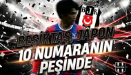 Beşiktaş, Japon 10 numaranın peşinde