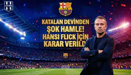 Katalan devinden şok hamle! Hansi Flick için karar verildi!