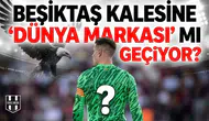 Beşiktaş kalesine "Dünya markası" mı geçiyor?