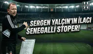 Sergen Yalçın'ın ilacı Senegalli stoper!