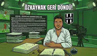 ÖZKAYNAK GERİ DÖNDÜ!