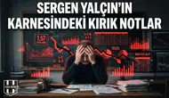 Sergen Yalçın’ın karnesindeki kırık notlar