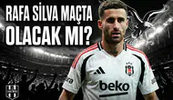 Pazartesi günü Rafa Silva sahada olacak mı? İşte son durumu!