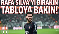 Rafa Silva'yı bırakın tabloya bakın!
