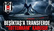 Beşiktaş'a transferde "Tottenham" kabusu! Kaleci listesindeki iki yıldıza da kanca attılar