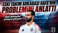 Eski takım arkadaşı Rafa'nın problemini anlattı