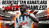 Beşiktaş'tan kanatlara "Joker" hamlesi!
