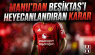 ManU'dan Beşiktaş'ı heyecanlandıran karar