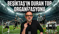 Uğur Meleke Beşiktaş'ın duran top organizasyonunu konuştu