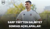 Sarp Yiğit'ten galibiyet sonrası açıklamalar!